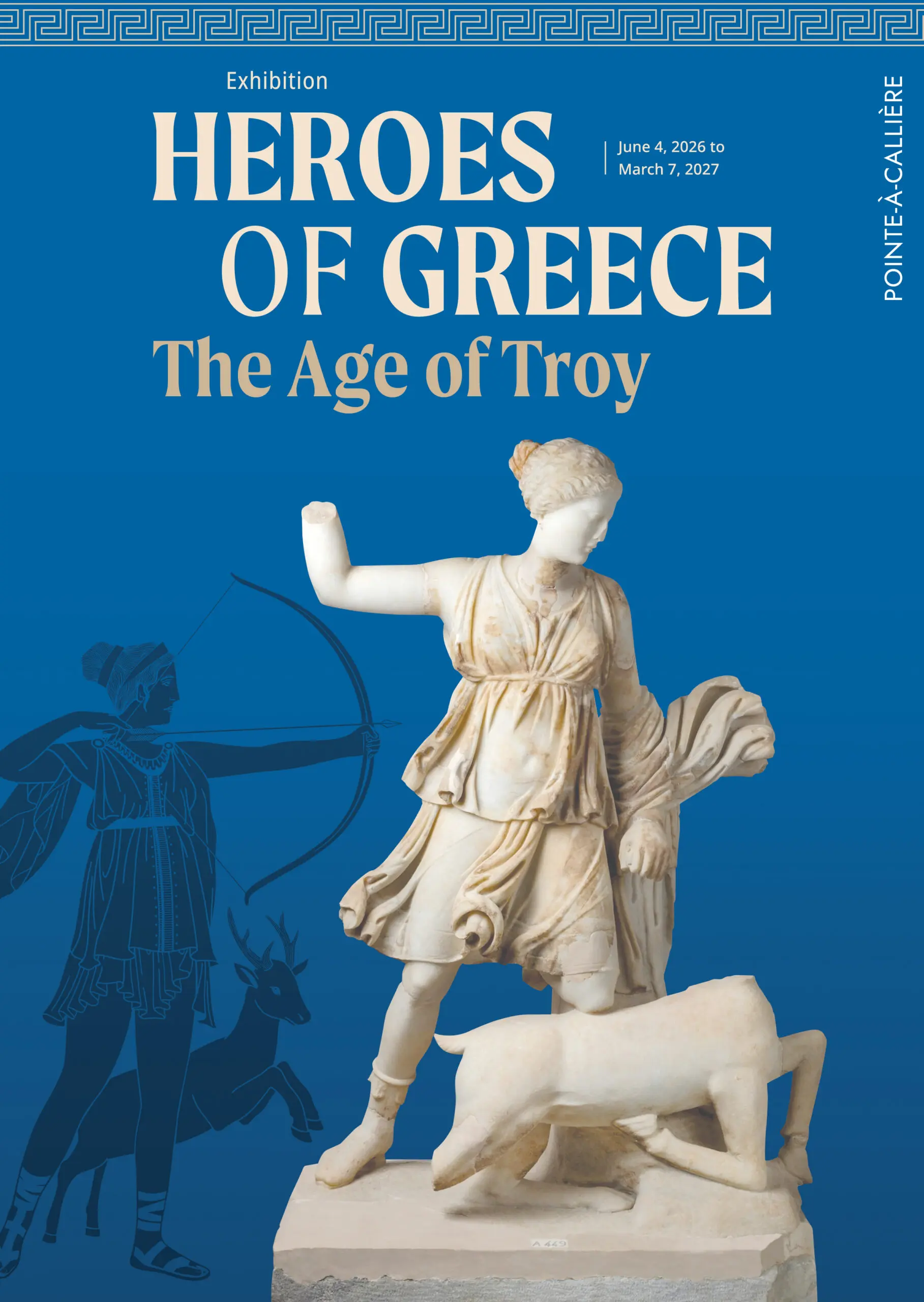 Pointe-à-Callière, Heroes of Greece. The Age of Troy
